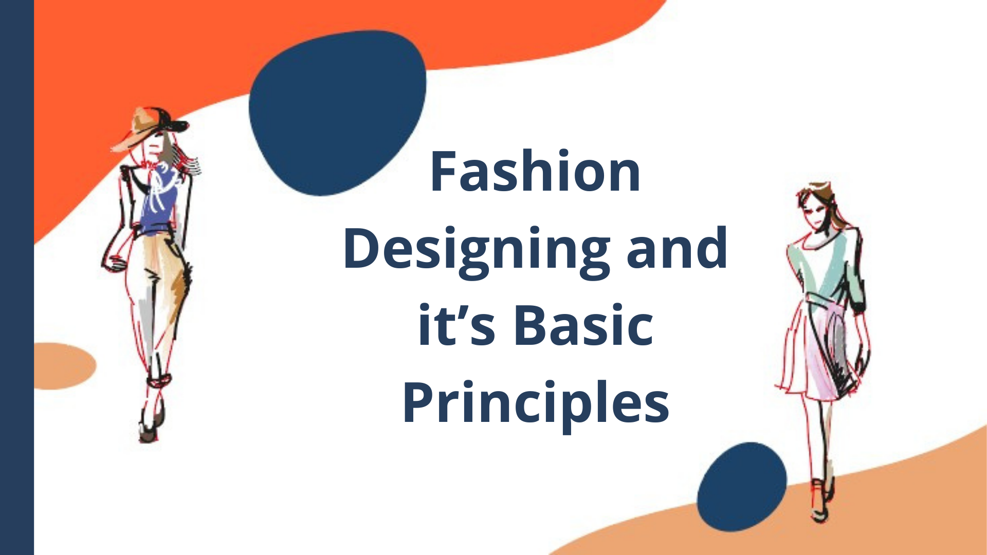 Fashion Designing and it’s Basic Principles