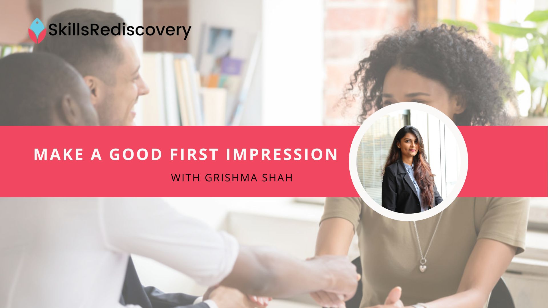 Learn How to Make a Good First Impression | Skillsrediscovery