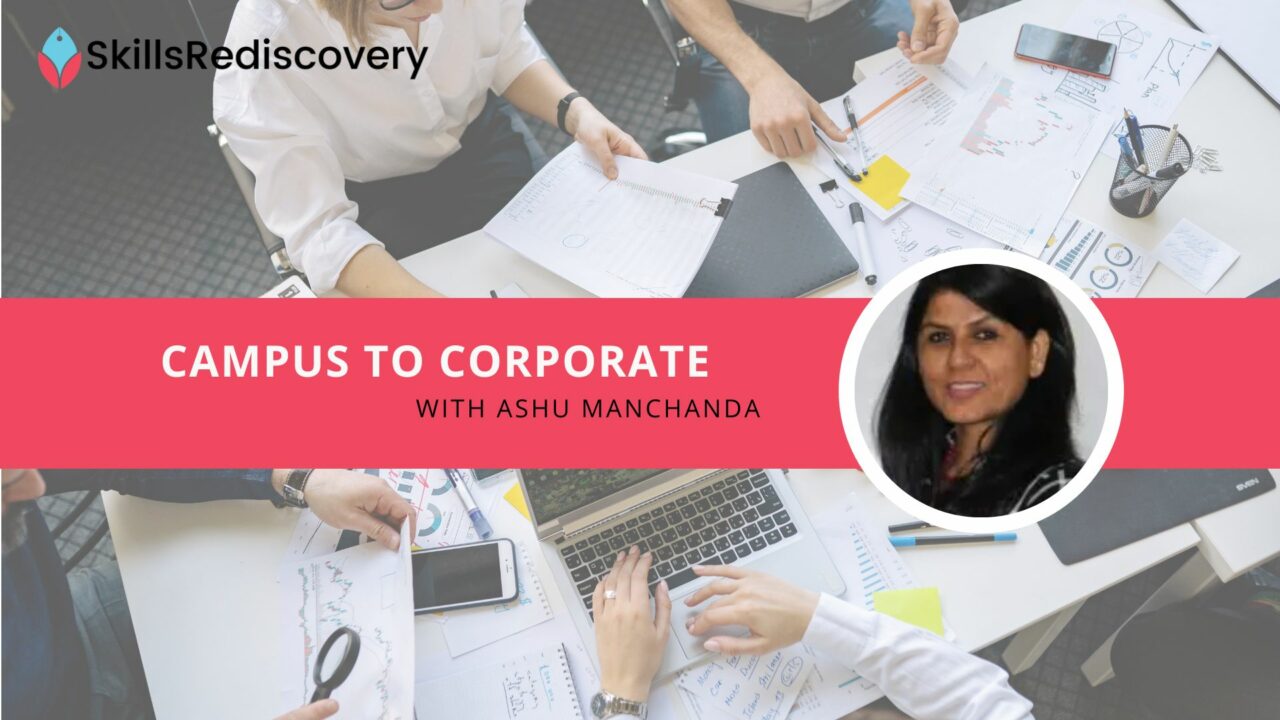 Campus to Corporate – Transform yourself and be the game-changer | Skillsrediscovery