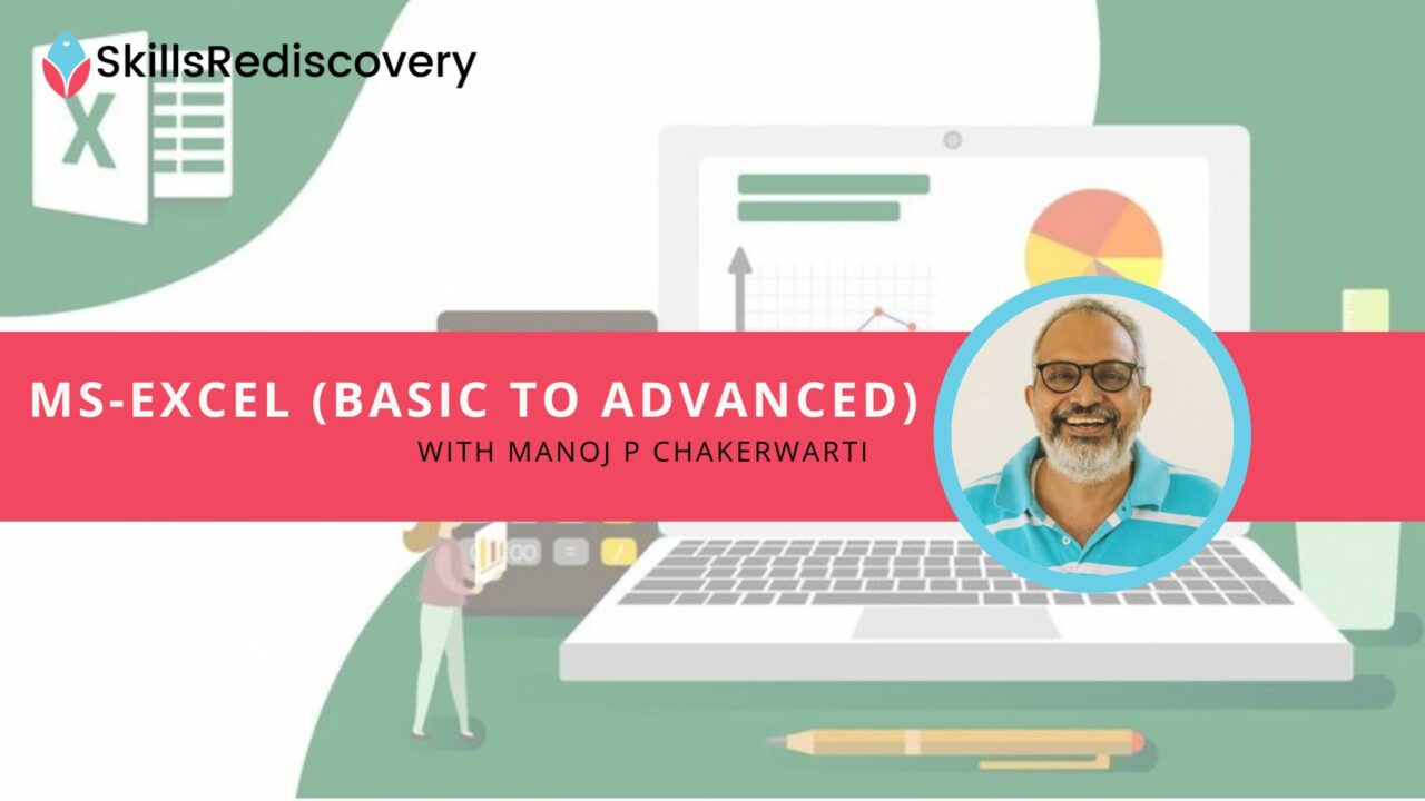 MS-Excel - (Basic to Advanced) | Skillsrediscovery