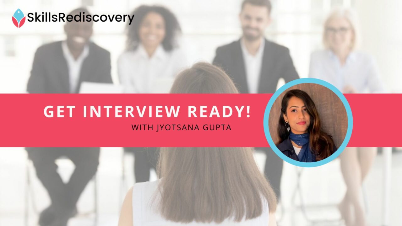 Interview Readiness- Get ready to get hired
