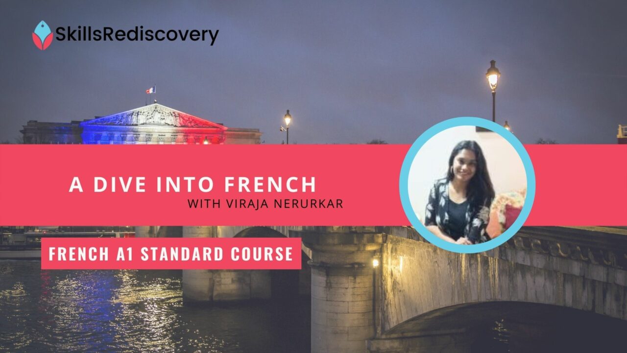 A dive into French! FRENCH A1 Standard Course