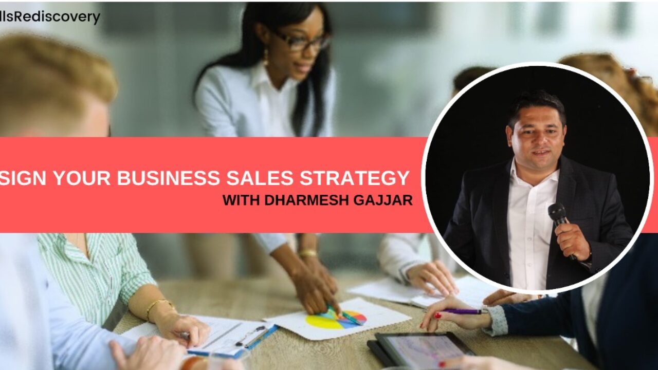 DESIGN YOUR BUSINESS SALES STRATEGY?